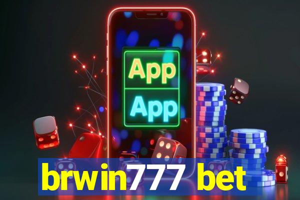 brwin777 bet